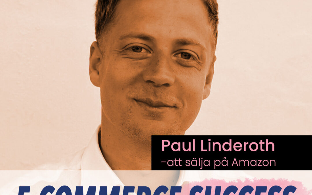 Paul Linderoth – Så lyckas du på Amazon